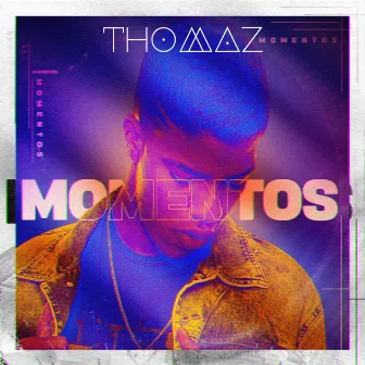 Momentos by Thomaz