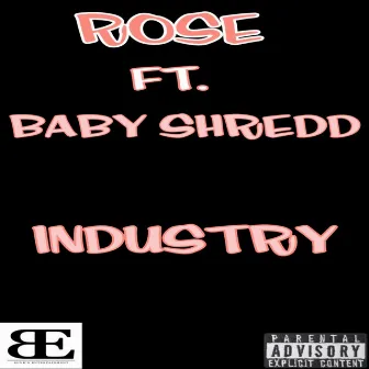 Industry by TreFrom Rose