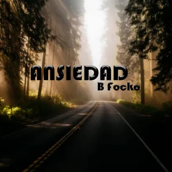 Ansiedad by B Focko