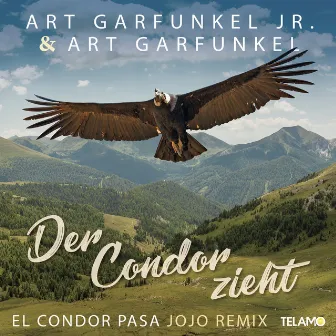 Der Condor zieht (El Condor Pasa) [Jojo Remix] by Art Garfunkel jr.