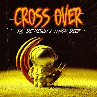 Cross Over by Nation Deep