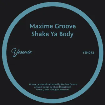 Shake Ya Body by Maxime Groove