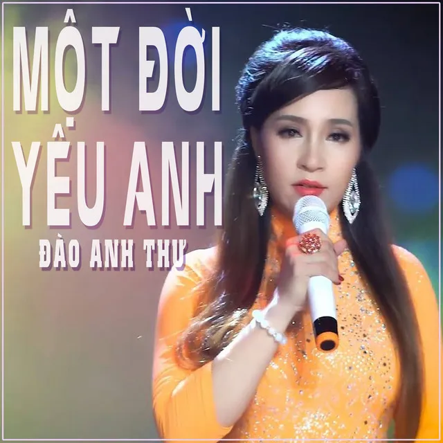 Một Đời Yêu Anh