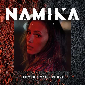 Ahmed (1960-2002) by Namika