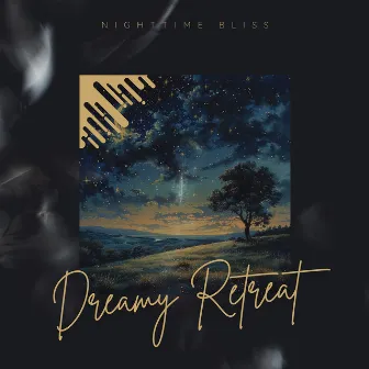 Nighttime Bliss by Dreamy Retreat