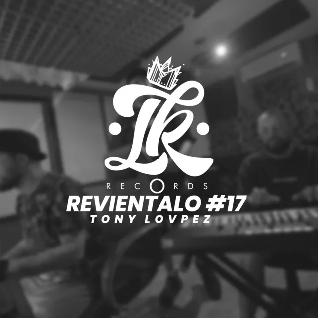 Revientalo #17