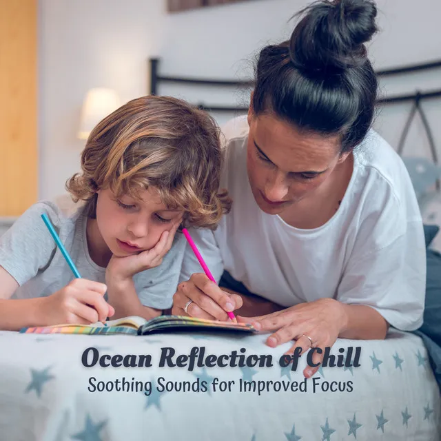 Ocean Reflection of Chill: Soothing Sounds for Improved Focus