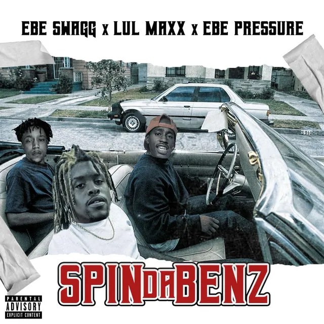 Spin Da Benz (Lul Maxx & EBE Swagg)