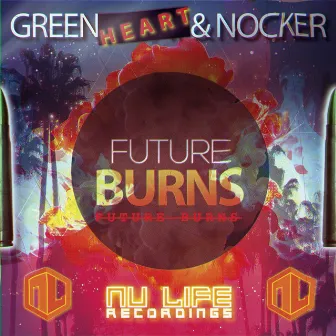 Future Burns by GreenHeart