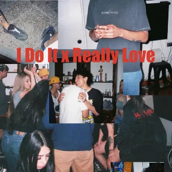 I Do It X Really Love by Felipe No Sale