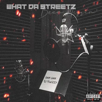 What Da Streetz Been Missin' by Bam Bam