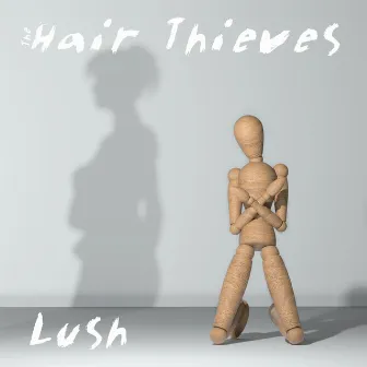 Lush by The Hair Thieves