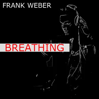 Breathing by Frank Weber