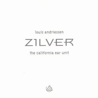 Zilver by California EAR Unit