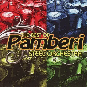 The Best of Pamberi Steel Orchestra by Pamberi Steel Orchestra