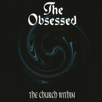 The Church Within by The Obsessed