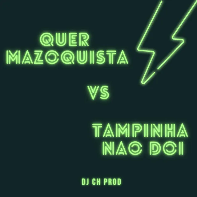 Quer Mazoquista Vs Tampinha Não Doi