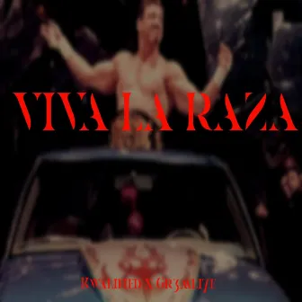 Viva la Raza by Kwalified