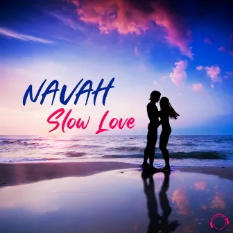 Slow Love by NAVAH