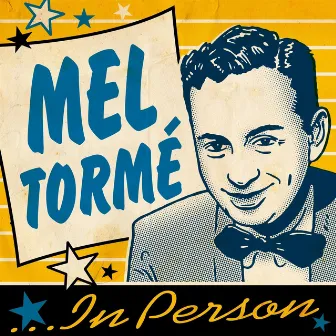 In Person by Mel Tormé