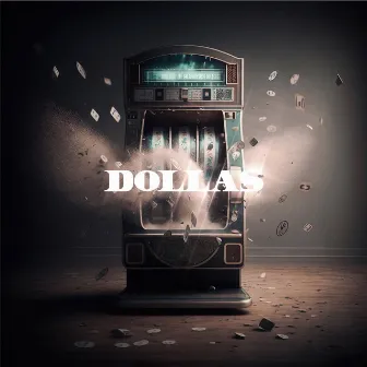 Dollas by Texas Drew