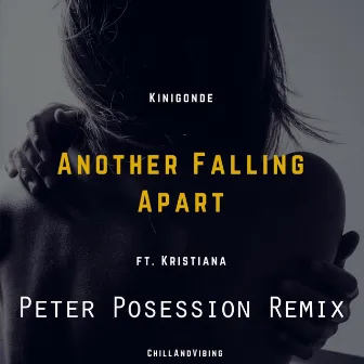 Another Falling Apart [Peter Posession Remix] by Kinigonde