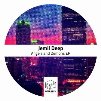 Angels And Demons EP by Jemil Deep