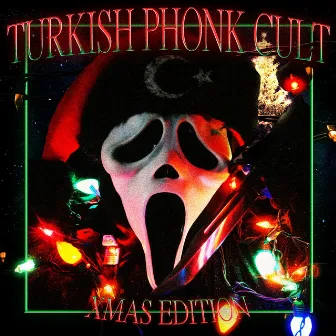 Turkish Phonk Cult Xmas Edition by TurkishPhonkCult