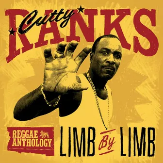 Reggae Anthology: Cutty Ranks - Limb By Limb by Cutty Ranks