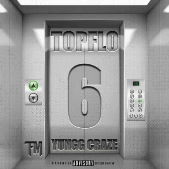 TopFlo 6 by Yungg Craze