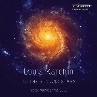 To the Sun and Stars by Louis Karchin