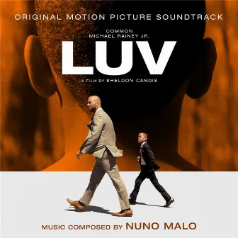 Luv (Original Motion Picture Soundtrack) by Nuno Malo