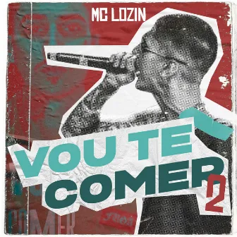 Vou Te Comer 2 by MC Lozin