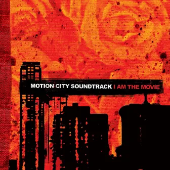 I Am The Movie by Motion City Soundtrack