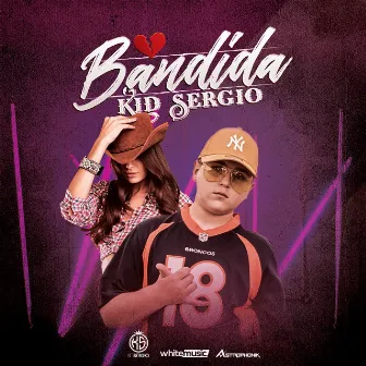 Bandida by Kid Sergio