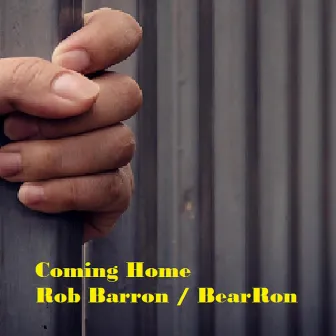 Coming Home by Rob Barron / BearRon