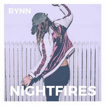 Nightfires by Rynn