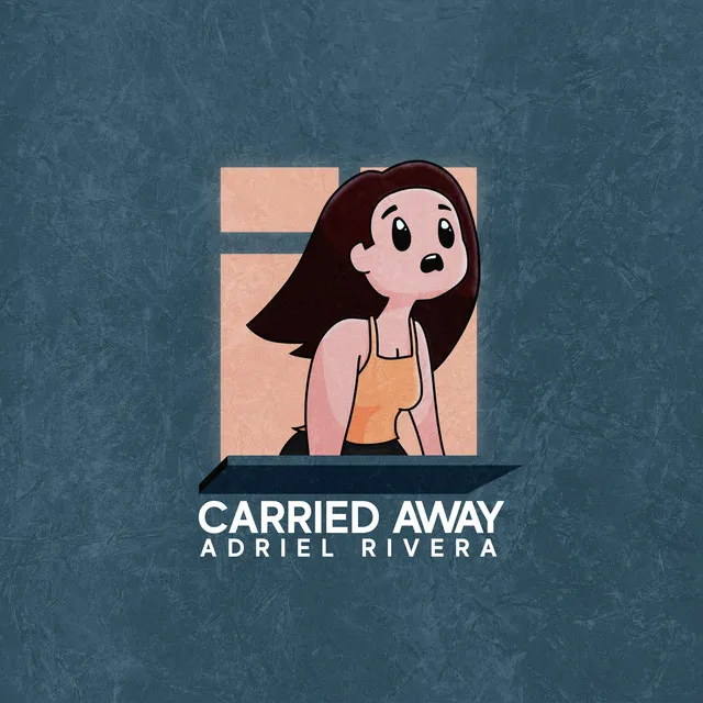 Carried Away