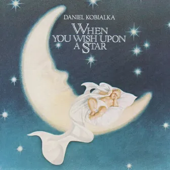 When You Wish Upon A Star by Daniel Kobialka