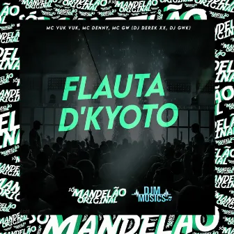 Flauta D'kyoto by DJ GWK