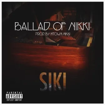 Ballad of Nikki by Siki