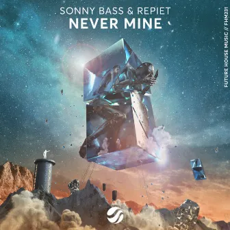 Never Mine by Sonny Bass