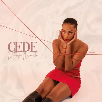 Cede by Latanya Alberto