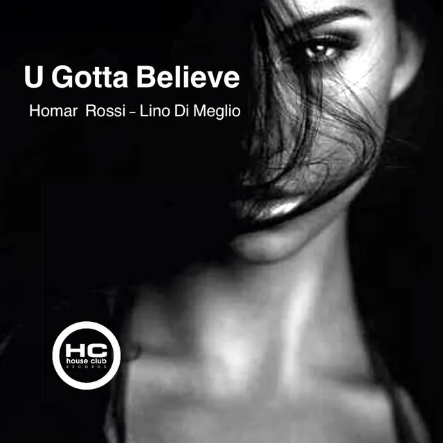 U Gotta Believe - Instrumental Mix