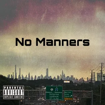 NO MANNERS by Blind Eyez