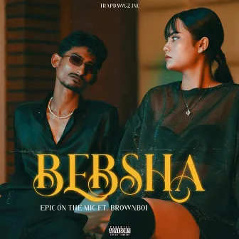 Bebsha by Epic On The Mic