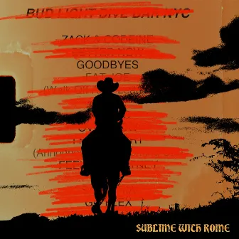 Goodbyes by Sublime With Rome