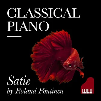 Classical Piano Satie by Erik Satie