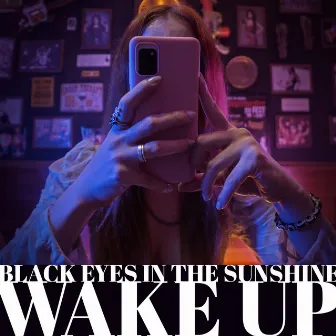 Wake Up by Black Eyes in the Sunshine