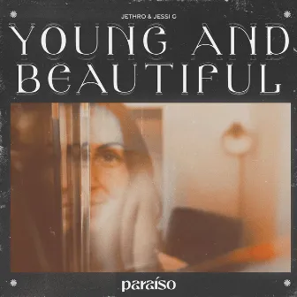 Young And Beautiful by Jessi G